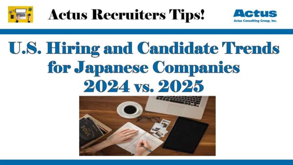 アメリカ国内の日系企業のアメリカ現地採用・求職者トレンド～2024年と2025年の比較～